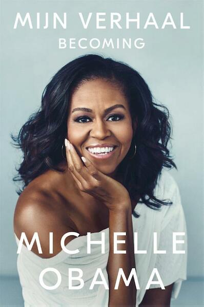 Mijn verhaal - Michelle Obama (ISBN 9789048847389)