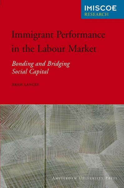 Immigrant performance in the labour market - Bram Lancee (ISBN 9789089643575)