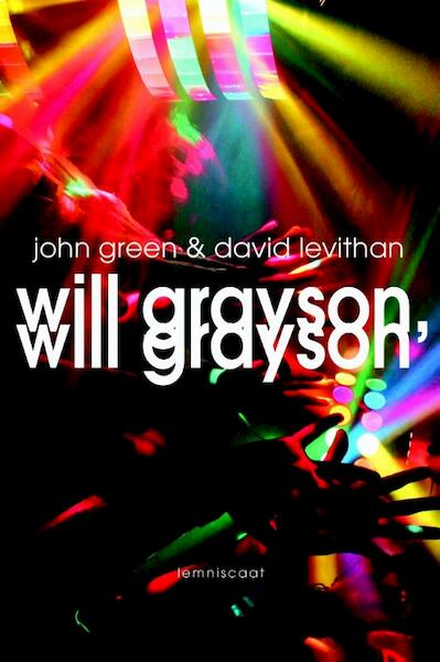 Will Grayson, Will Grayson - John Green, David Levithan (ISBN 9789047703273)