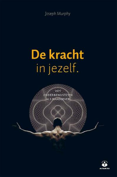 De kracht in jezelf - Joseph Murphy (ISBN 9789401303125)