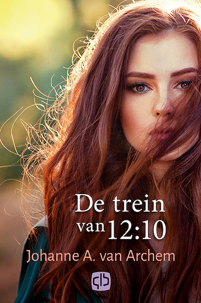 De trein van 12:10 - Johanne A. van Archem (ISBN 9789036434447)