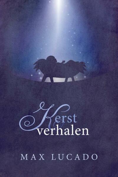 Kerstverhalen - Max Lucado (ISBN 9789029708937)