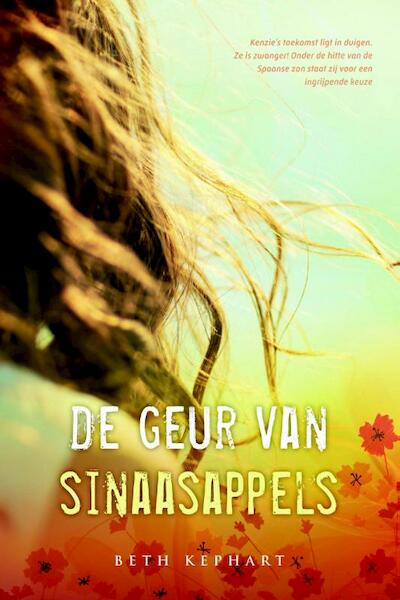 De geur van sinaasappels - Beth Kephart (ISBN 9789026605970)