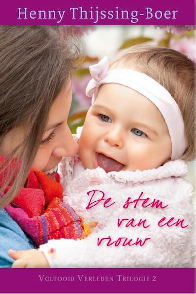 De stem van een vrouw - Henny Thijssing-Boer (ISBN 9789020533170)