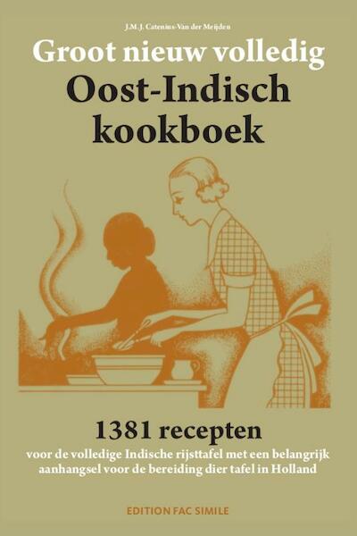 Groot nieuw volledig Indisch kookboek - J.M.J. Catenius-van der Meijden (ISBN 9789081887571)