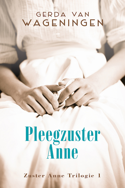 Pleegzuster Anne - Gerda van Wageningen (ISBN 9789020534160)