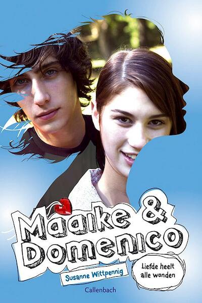 Maaike en Domenico deel 9 Liefde heelt alle wonden - Susanne Wittpennig (ISBN 9789026621123)