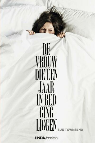 De vrouw die een jaar in bed lag - Sue Townsend (ISBN 9789038898742)