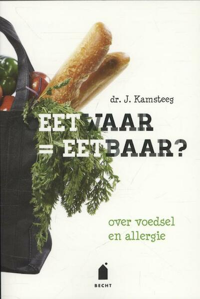 Eetwaar = eetbaar ? - John Kamsteeg (ISBN 9789023013884)