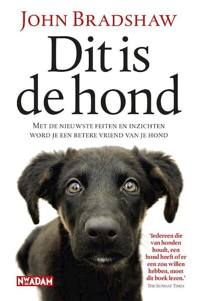 Dit is de hond - John Bradshaw (ISBN 9789046812037)