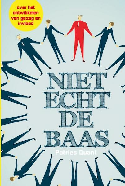 Niet echt de baas - Patries Quant (ISBN 9789462720480)