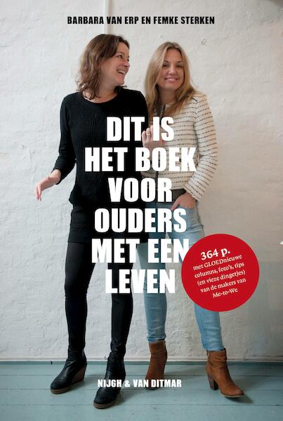 Dit is het boek voor ouders met een leven - Barbara van Erp, Femke Sterken (ISBN 9789038803494)