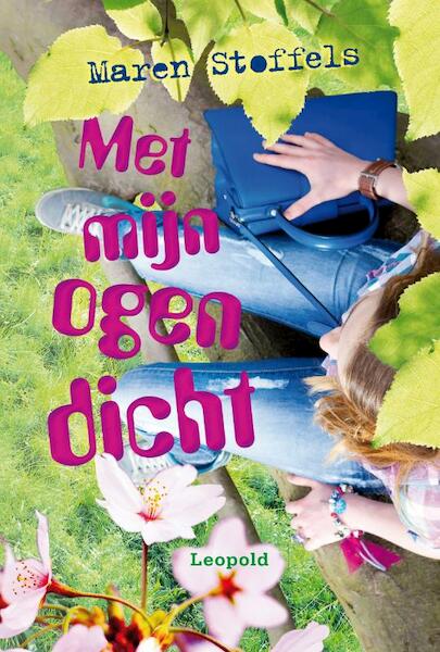 Met mijn ogen dicht - Maren Stoffels (ISBN 9789025857431)