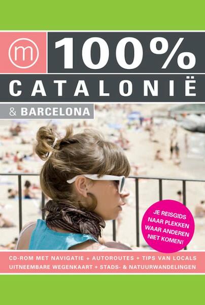 100% Catalonië & Barcelona - Anabeth Vis, Annebeth Vis, Hieke Voorberg, Esther Hoff (ISBN 9789057673931)