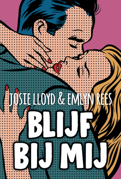 Blijf bij mij - Josie Lloyd, Emlyn Rees (ISBN 9789021429939)