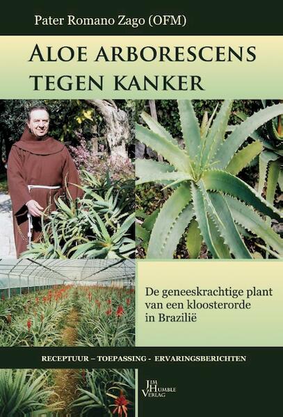 Aloë arborescens tegen kanker - Romano Zago (ISBN 9789088791437)