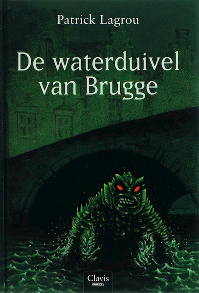 De waterduivel van Brugge - Patrick Lagrou (ISBN 9789044805550)