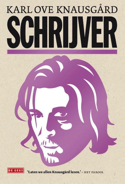 Schrijver - Karl Ove Knausgård (ISBN 9789044536867)