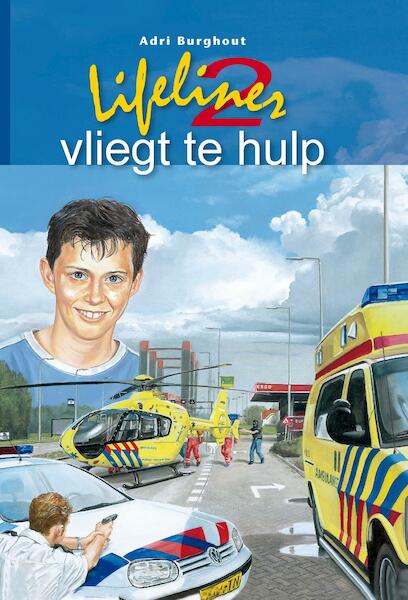 Lifeliner 2 vliegt te hulp - Adri Burghout (ISBN 9789402901405)