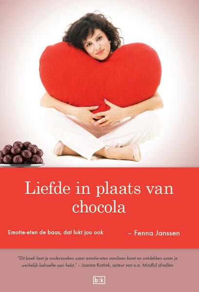 Liefde in plaats van chocola - Fenna Janssen (ISBN 9789491472510)
