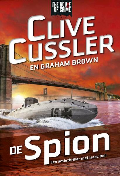 De spion - Clive Cussler, Justin Scott (ISBN 9789044342079)