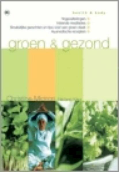 Groen & gezond - Christine Michon (ISBN 9789044304947)