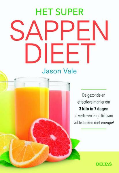 Het super sappendieet - Jason Vale (ISBN 9789044740363)