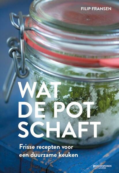 Wat de pot schaft - Filip Fransen (ISBN 9789058267931)