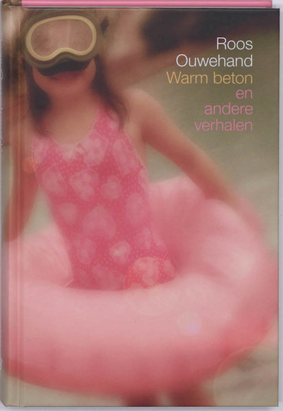 Warm beton - Roos Ouwehand (ISBN 9789020411188)