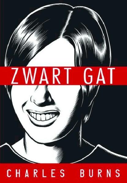 Zwart gat - Charles Burns (ISBN 9789054922025)