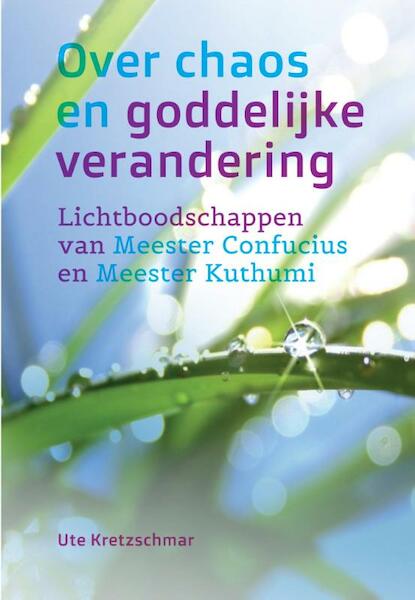 Over chaos en goddelijke verandering - Ute Kretzschmar (ISBN 9789460150883)