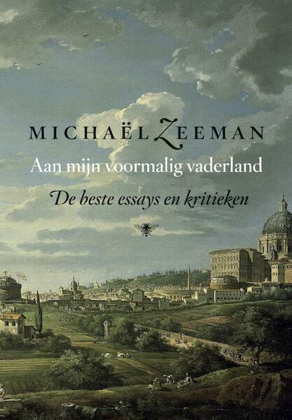 Aan mijn voormalig vaderland - Michael Zeeman (ISBN 9789023465676)