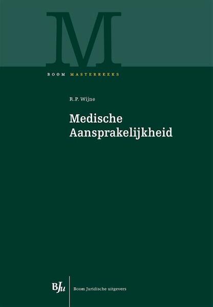 Handboek medische aansprakelijkheid - R.P. Wijne (ISBN 9789089749802)