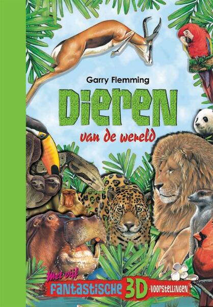 Dieren van de wereld Dieren van de wereld - Gary Fleming (ISBN 9789036627795)