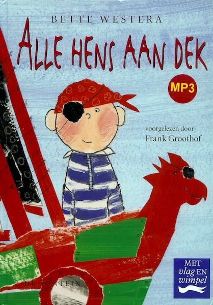 Alle hens aan dek - Bette Westera (ISBN 9789026132353)