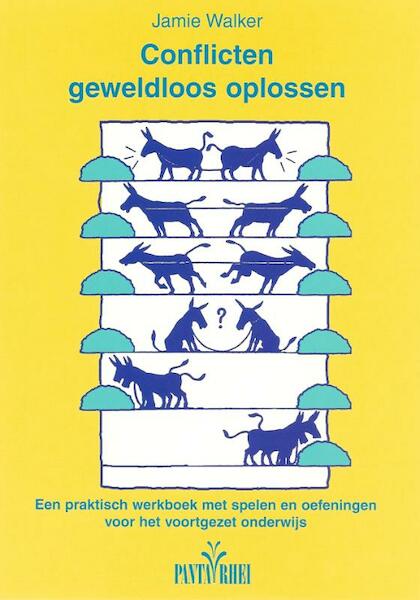 Conflicten geweldloos oplossen - J. Walker (ISBN 9789076771182)