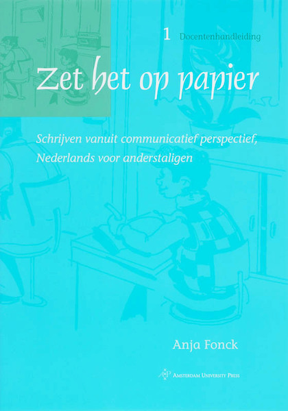 Zet het op papier / 1 / deel Docentenhandleiding - A. Fonck (ISBN 9789048512478)