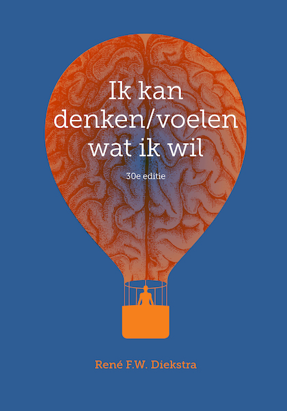 Ik kan denken/voelen wat ik wil, 2e editie - Rene F.W. Diekstra (ISBN 9789043035828)