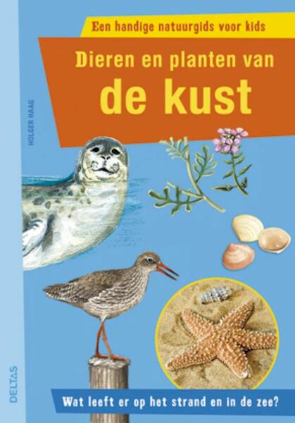 Dieren en planten van de kust - Holger Haag (ISBN 9789044729894)