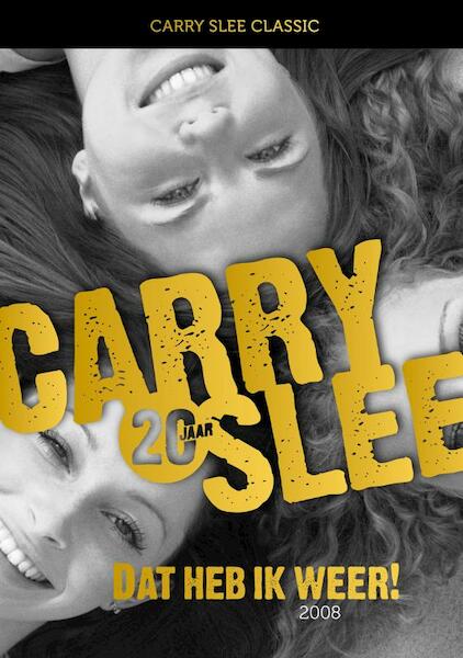 Dat heb ik weer! - Carry Slee (ISBN 9789049924232)