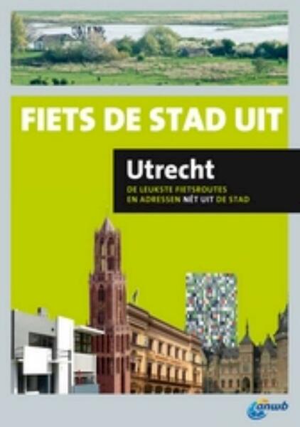 Fiets de stad uit Utrecht - (ISBN 9789018030780)