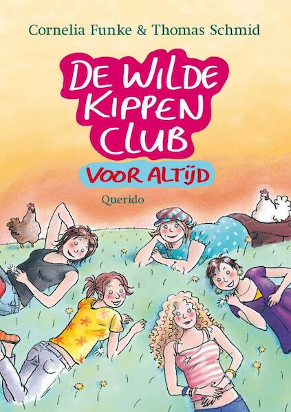 De wilde kippen club voor altijd - Cornelia Funke (ISBN 9789045114453)