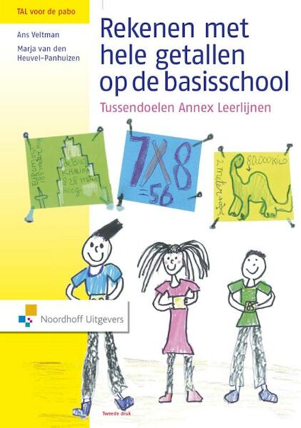 Rekenen met hele getallen op de basisschool - Ans Veltman, Marja van den Heuvel-Panhuizen (ISBN 9789001856076)