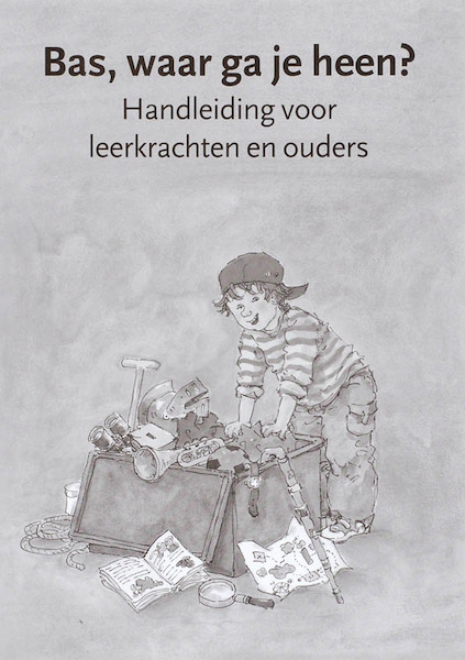 Bas, waar ga je heen? Handleiding - (ISBN 9789058298768)