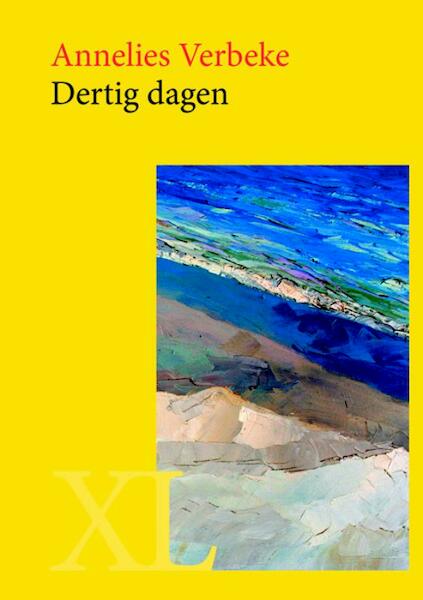 Dertig dagen - Annelies Verbeke (ISBN 9789046311608)