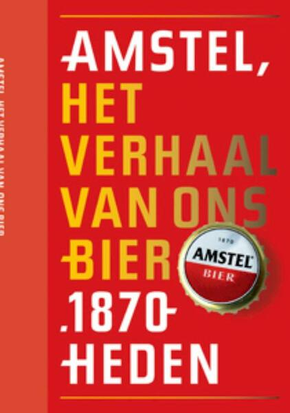 Amstel - Peter Zwaal, Peter de Brock (ISBN 9789059372566)
