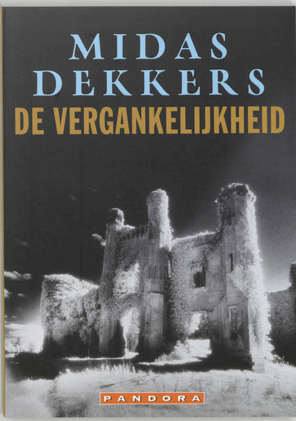 De vergankelijkheid - Midas Dekkers (ISBN 9789025402617)