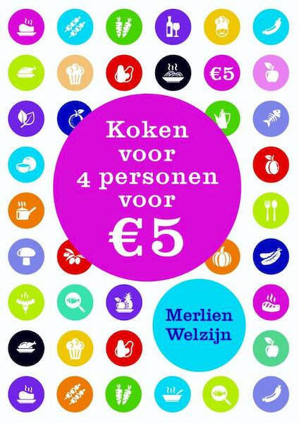 Koken voor 4 personen voor 5 per dag - Merlien Welzijn (ISBN 9789045206431)