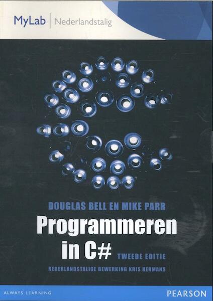 Programmeren in C# - Douglas Bell, Mike Parr (ISBN 9789043033886)