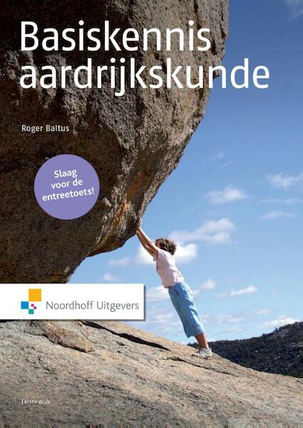 Basiskennis aardrijkskunde - Roger Baltus (ISBN 9789001840341)